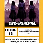 Podcast DBS Pulheim Flyer 01 Folge 16-Hörspiel02